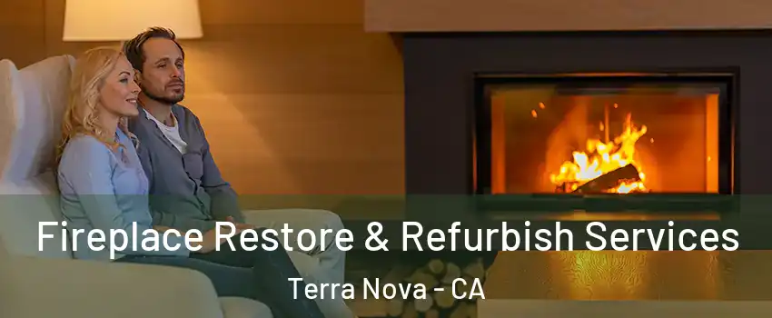 Fireplace Restore & Refurbish Services Terra Nova - CA