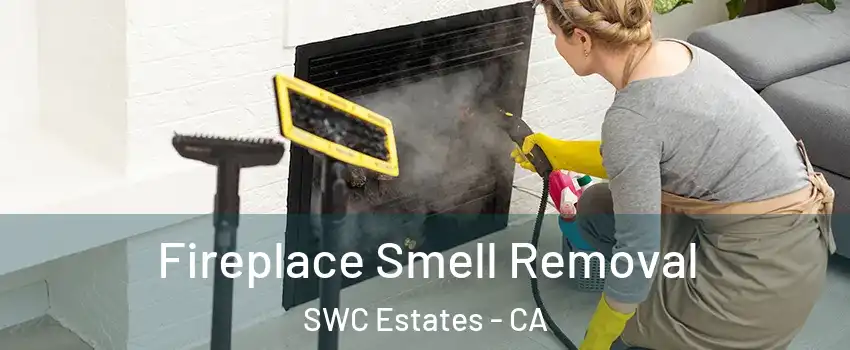 Fireplace Smell Removal SWC Estates - CA