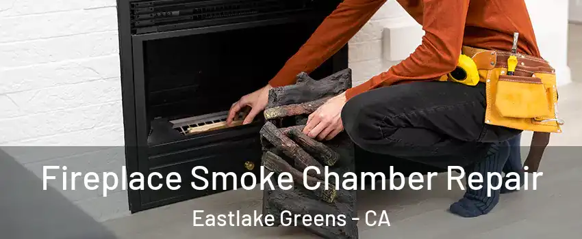 Fireplace Smoke Chamber Repair Eastlake Greens - CA
