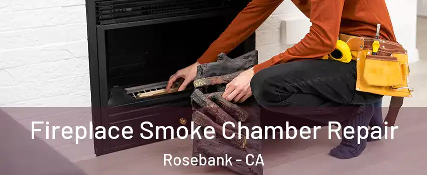 Fireplace Smoke Chamber Repair Rosebank - CA