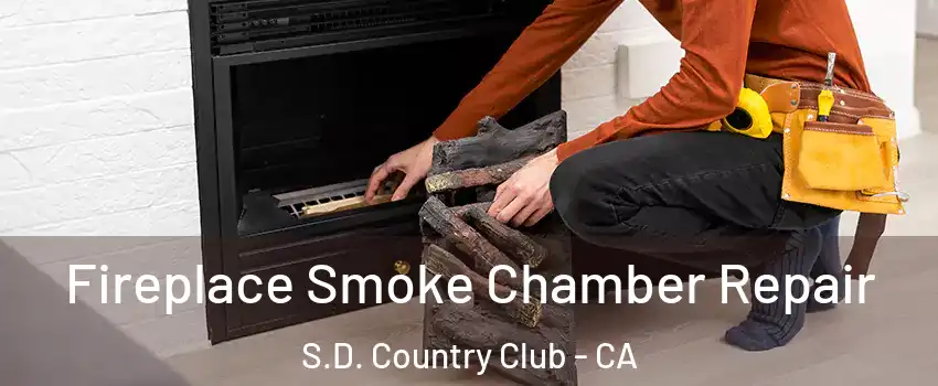 Fireplace Smoke Chamber Repair S.D. Country Club - CA
