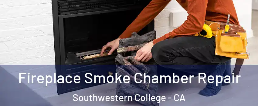 Fireplace Smoke Chamber Repair Southwestern College - CA