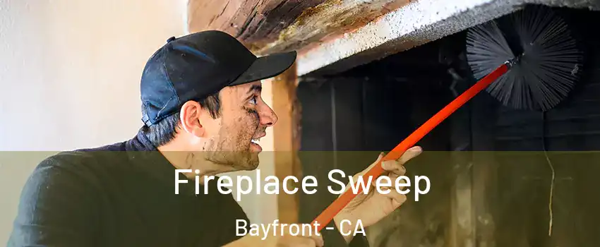 Fireplace Sweep Bayfront - CA
