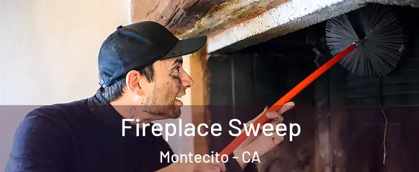 Fireplace Sweep Montecito - CA