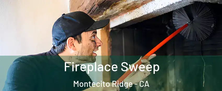 Fireplace Sweep Montecito Ridge - CA