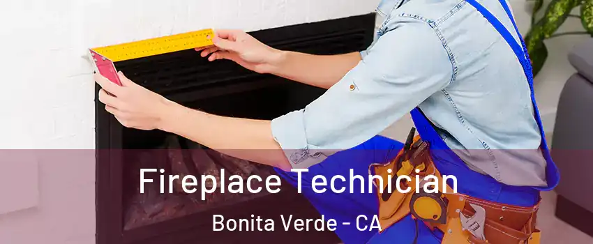 Fireplace Technician Bonita Verde - CA