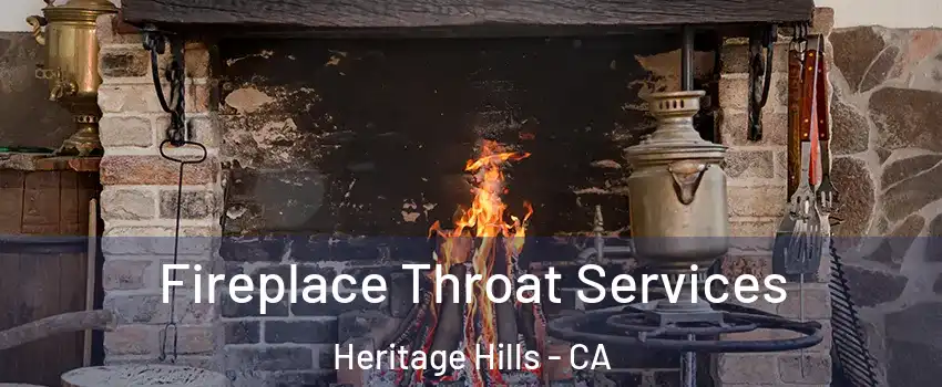 Fireplace Throat Services Heritage Hills - CA