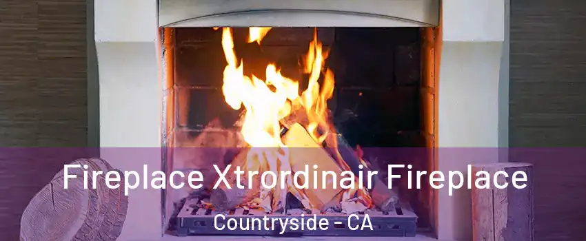 Fireplace Xtrordinair Fireplace Countryside - CA