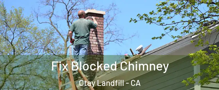 Fix Blocked Chimney Otay Landfill - CA
