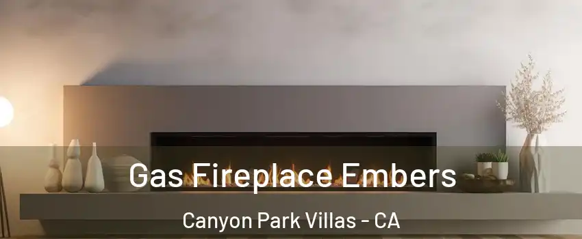 Gas Fireplace Embers Canyon Park Villas - CA