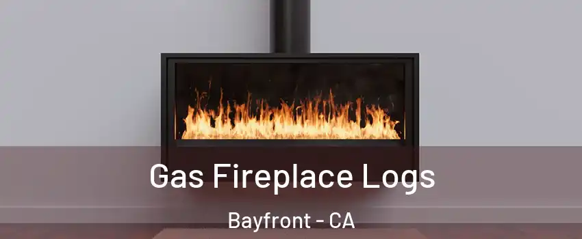 Gas Fireplace Logs Bayfront - CA