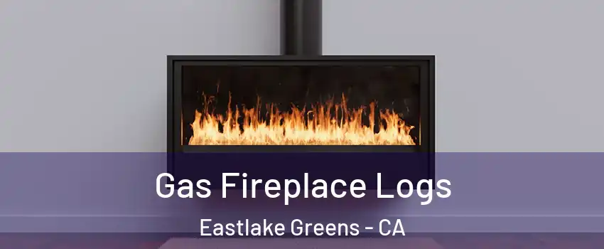 Gas Fireplace Logs Eastlake Greens - CA