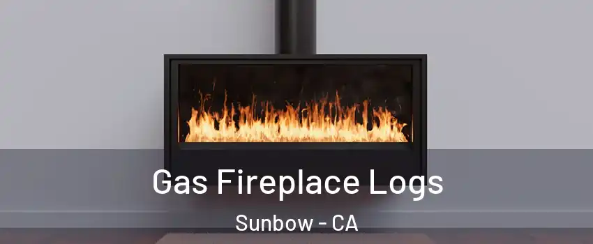 Gas Fireplace Logs Sunbow - CA