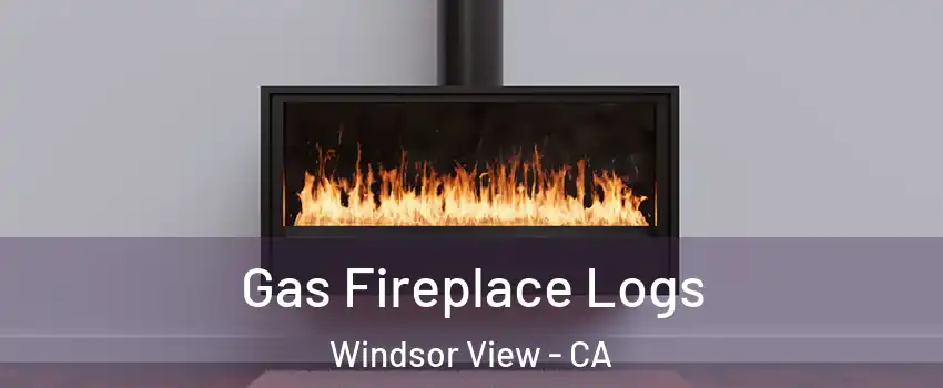 Gas Fireplace Logs Windsor View - CA