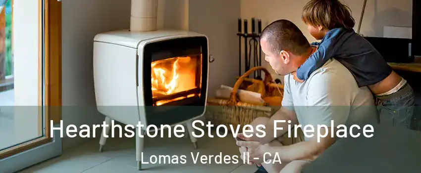 Hearthstone Stoves Fireplace Lomas Verdes II - CA