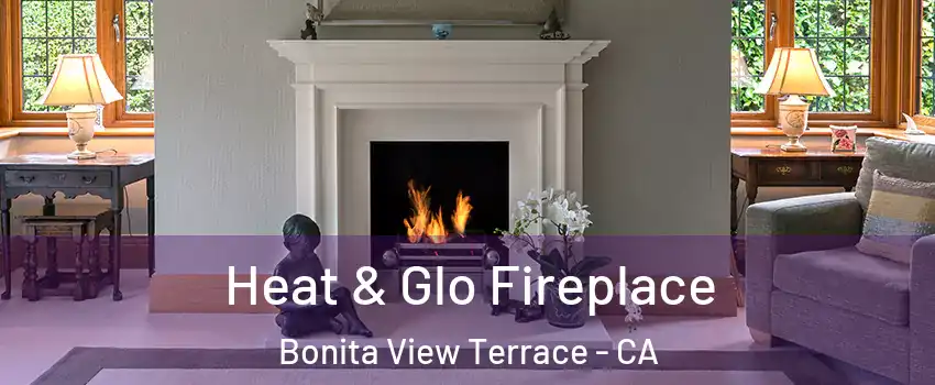 Heat & Glo Fireplace Bonita View Terrace - CA