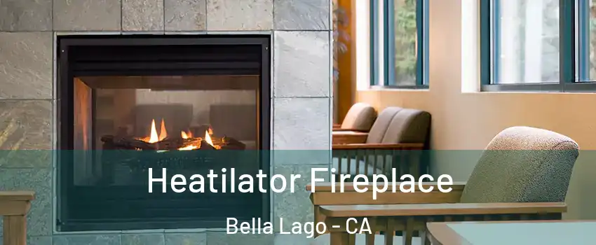 Heatilator Fireplace Bella Lago - CA