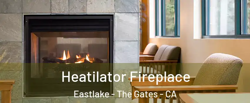 Heatilator Fireplace Eastlake - The Gates - CA