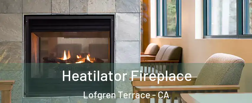 Heatilator Fireplace Lofgren Terrace - CA