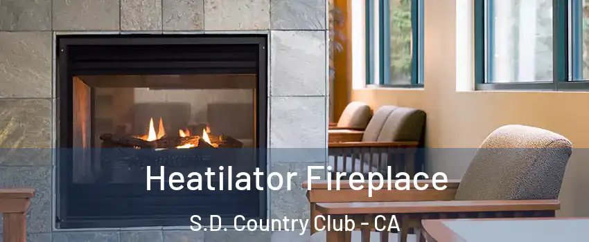Heatilator Fireplace S.D. Country Club - CA
