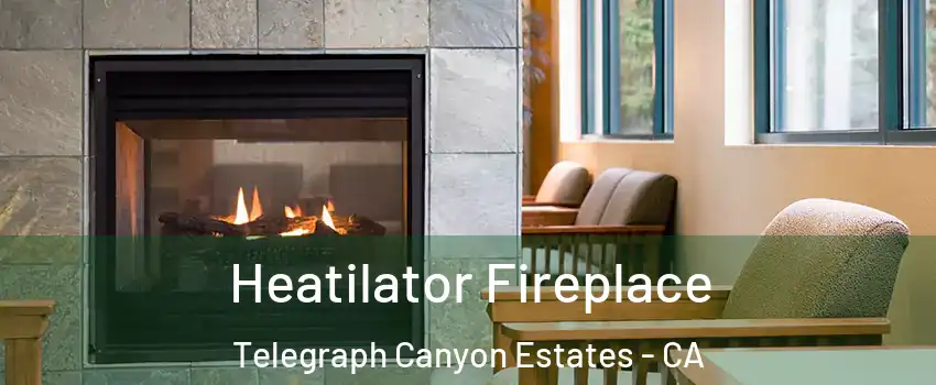 Heatilator Fireplace Telegraph Canyon Estates - CA