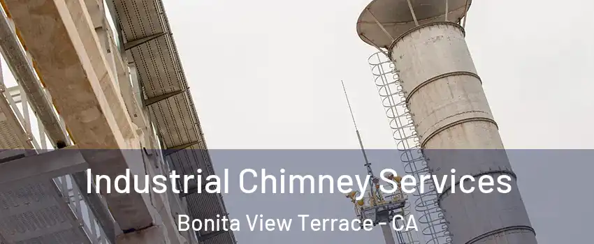Industrial Chimney Services Bonita View Terrace - CA