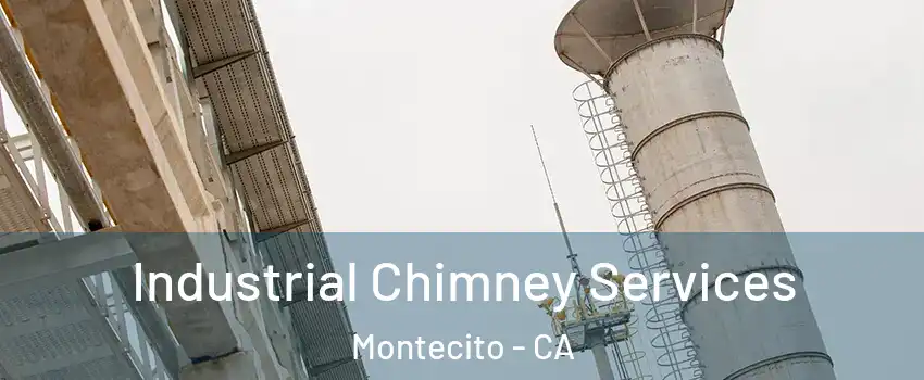 Industrial Chimney Services Montecito - CA