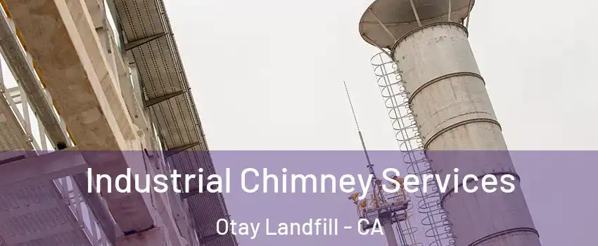 Industrial Chimney Services Otay Landfill - CA
