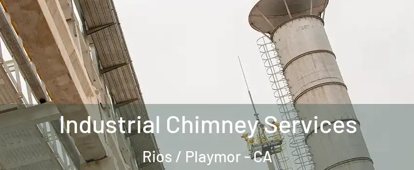 Industrial Chimney Services Rios / Playmor - CA