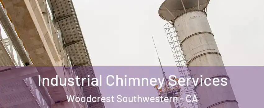 Industrial Chimney Services Woodcrest Southwestern - CA