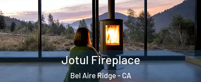 Jotul Fireplace Bel Aire Ridge - CA