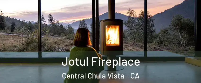 Jotul Fireplace Central Chula Vista - CA