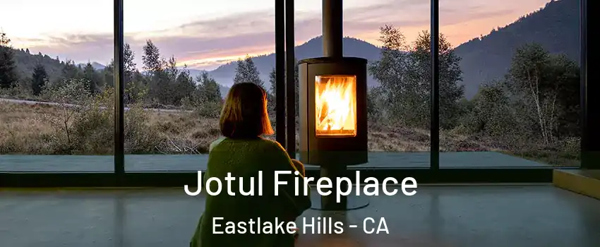 Jotul Fireplace Eastlake Hills - CA