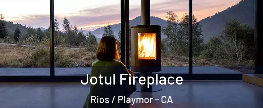 Jotul Fireplace Rios / Playmor - CA