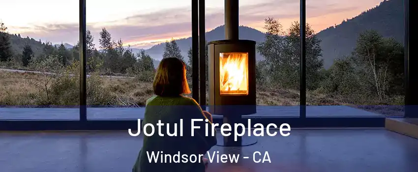 Jotul Fireplace Windsor View - CA