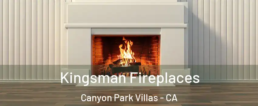 Kingsman Fireplaces Canyon Park Villas - CA