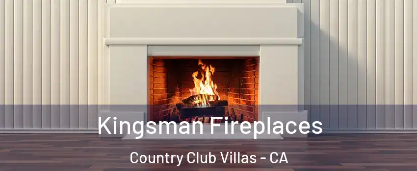 Kingsman Fireplaces Country Club Villas - CA