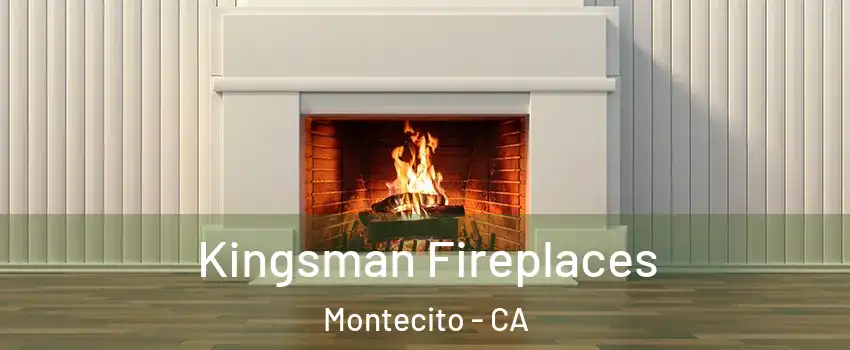 Kingsman Fireplaces Montecito - CA
