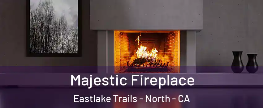 Majestic Fireplace Eastlake Trails - North - CA