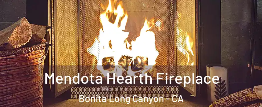 Mendota Hearth Fireplace Bonita Long Canyon - CA