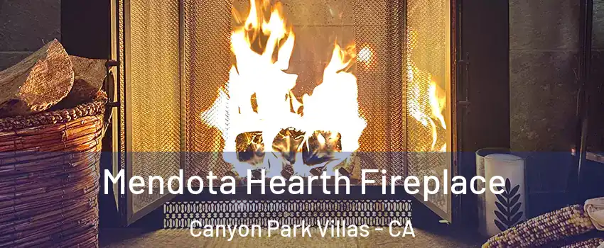 Mendota Hearth Fireplace Canyon Park Villas - CA