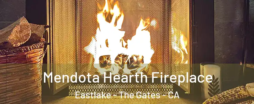 Mendota Hearth Fireplace Eastlake - The Gates - CA
