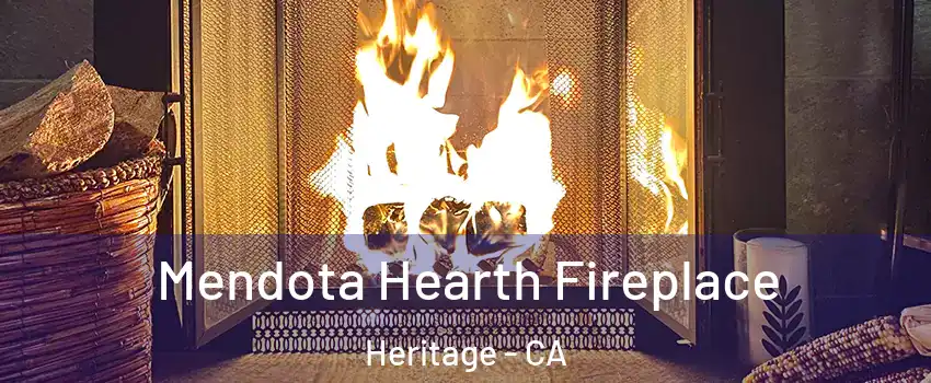 Mendota Hearth Fireplace Heritage - CA
