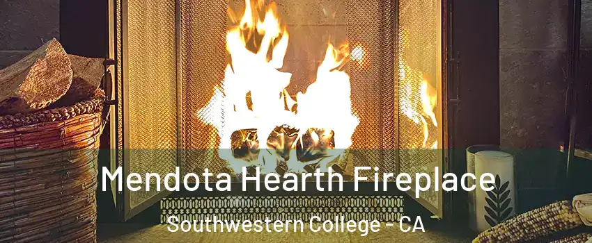 Mendota Hearth Fireplace Southwestern College - CA