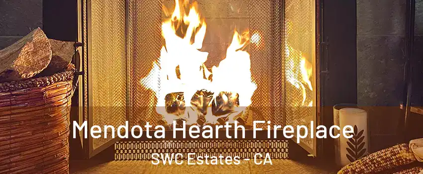 Mendota Hearth Fireplace SWC Estates - CA