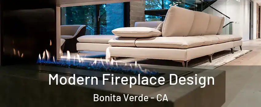 Modern Fireplace Design Bonita Verde - CA