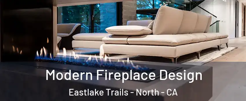 Modern Fireplace Design Eastlake Trails - North - CA