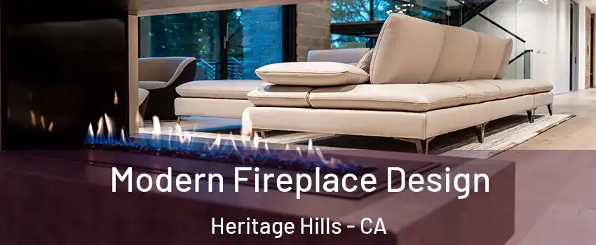Modern Fireplace Design Heritage Hills - CA