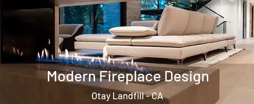 Modern Fireplace Design Otay Landfill - CA