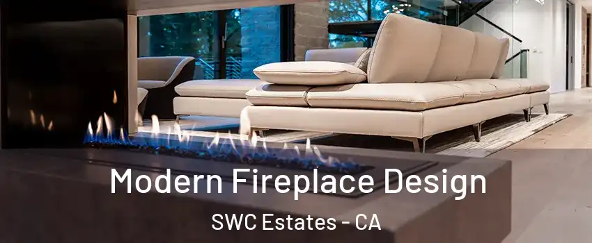 Modern Fireplace Design SWC Estates - CA